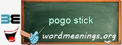 WordMeaning blackboard for pogo stick